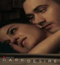 Dark Desire S01 (2020) (Hindi + English) Dual Audio Completed Web Series HEVC ESub