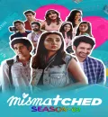Mismatched S02 (2020) Hindi Completed Web Series HEVC ESub