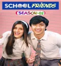 School Friends S02 (2024) Hindi Completed Web Series HEVC ESub