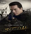 Squad (2021) Hindi Dubbed Full Movie ESub HD