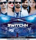 Switchh (2021) Bollywood Hindi Full Movie HD