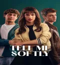 Tell Me Softly (2025) (Hindi + English) Dual Audio Hollywood Movie HD ESub
