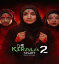 The Kerala Story 2 Goes Beyond (2026) Bollywood Hindi Movie HD ESub